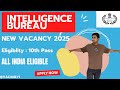 IB MTS New Vacancy 2025 | सिर्फ 10th Pass Apply करें | Intelligence Bureau Recruitment 2025