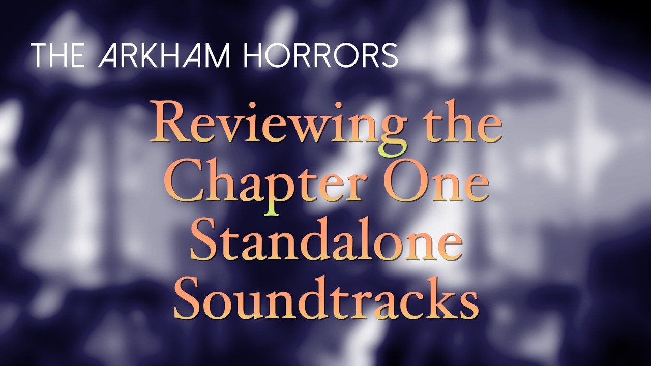 arkham horror card game music Arkham Horror the Card Game