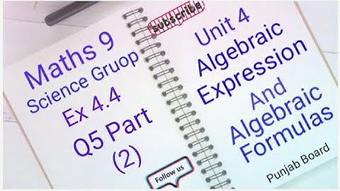 Maths 9 Unit 4 Ex 4.4  Q5  part  (2) #Algebraic Expressions And Algebraic Formulas (punjab board)