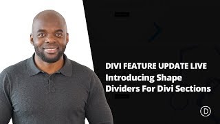 Divi Feature Update LIVE | Introducing Shape Dividers For Divi Sections