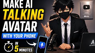 MAKE AI TALKING AVATAR WITH YOUR PHONE IN 5 MINUTES  #AITalkingAvatar #AIAvatar #FacelessYouTube screenshot 1