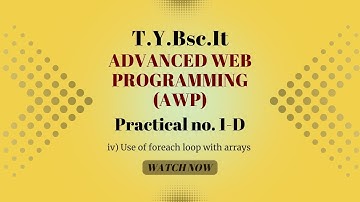 Advanced Web Programming Practical - D iv | Use of foreach loop with arrays | Step By Step Guide