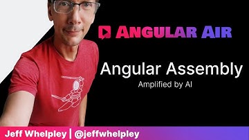 Angular Assembly Amplified by AI with Jeff Whelpley