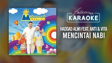 Haddad Alwi feat. Anti & Vita - Mencintai Nabi (Official Karaoke Video)