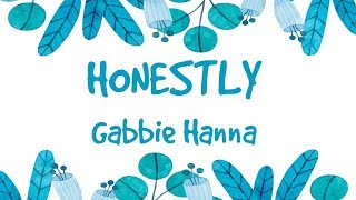 Honestly - Gabbie Hanna (Lyrics Video)