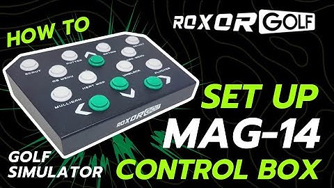 How to set up the Roxor Golf Mag-14 Golf Simulator Control Box