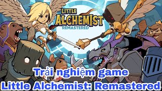 Little Alchemist Remastered – Bài ma thuật nhập môn đã trở lại