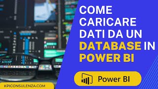 Come importare dati e tabelle da un database in Power Bi. Esempio con sintassi SQL.