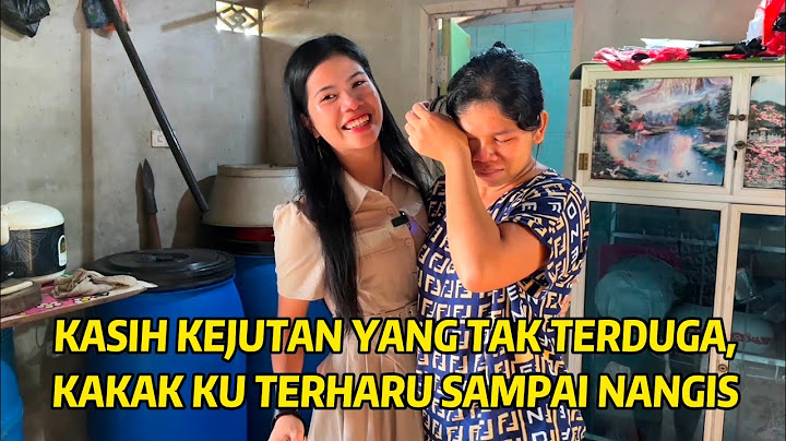 KASIH KEJUTAN TAK TERDUGA KE KAKAK PERTAMA KU, TERHARU & SENANG SAMPAI NANGIS