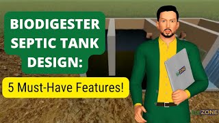 BIODIGESTER SEPTIC TANK DESIGN: 5 Must Have Features! (Biozone Video)