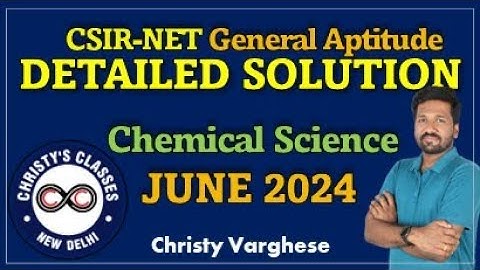 CSIR-NET JUNE 2024 Part A | Full Solutions | Chemical Science | General Aptitude | Christy Varghese