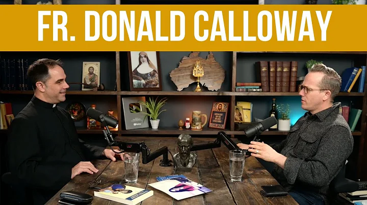 An Interview with Fr. Donald Calloway