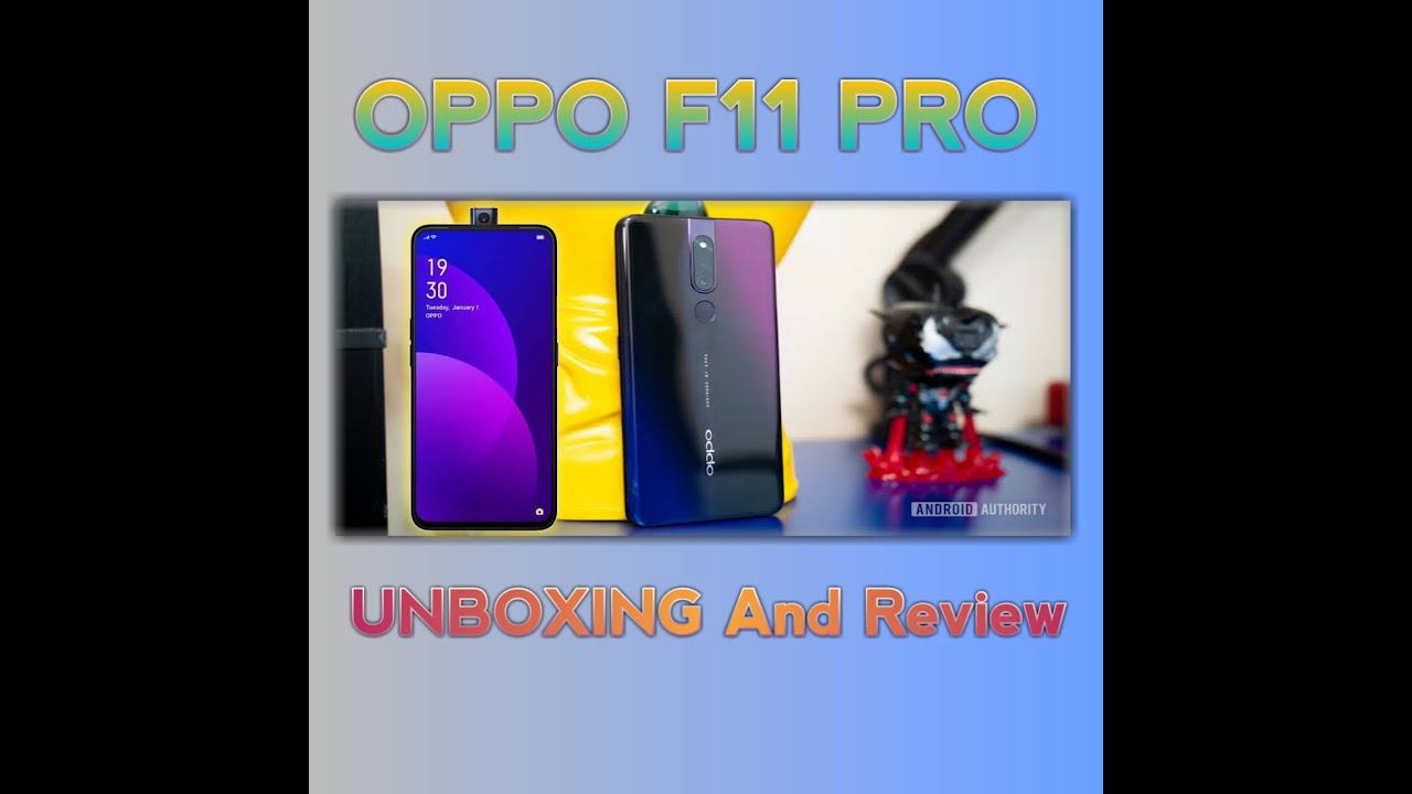 OPPO F11 Pro UNBOXING And Review Full SCreen