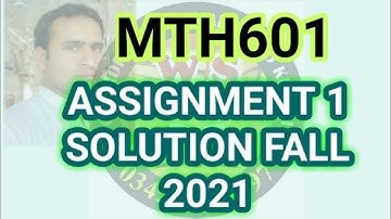 mth601 assignment 1 solution fall 2021
