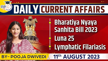 Daily Current Affairs for UPSC CSE Exam | 11 August 2023 | StudyIQ Current Affairs | UPSC