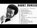 Bobby Womack Greatest Hits Full album- Best Songs of Bobby Womack - Bobby Womack Top of the Soul