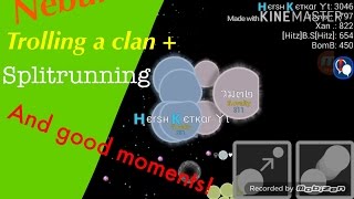TROLLING A CLAN+SPLITRUNNING+GOOD MOMENTS/Nebulous