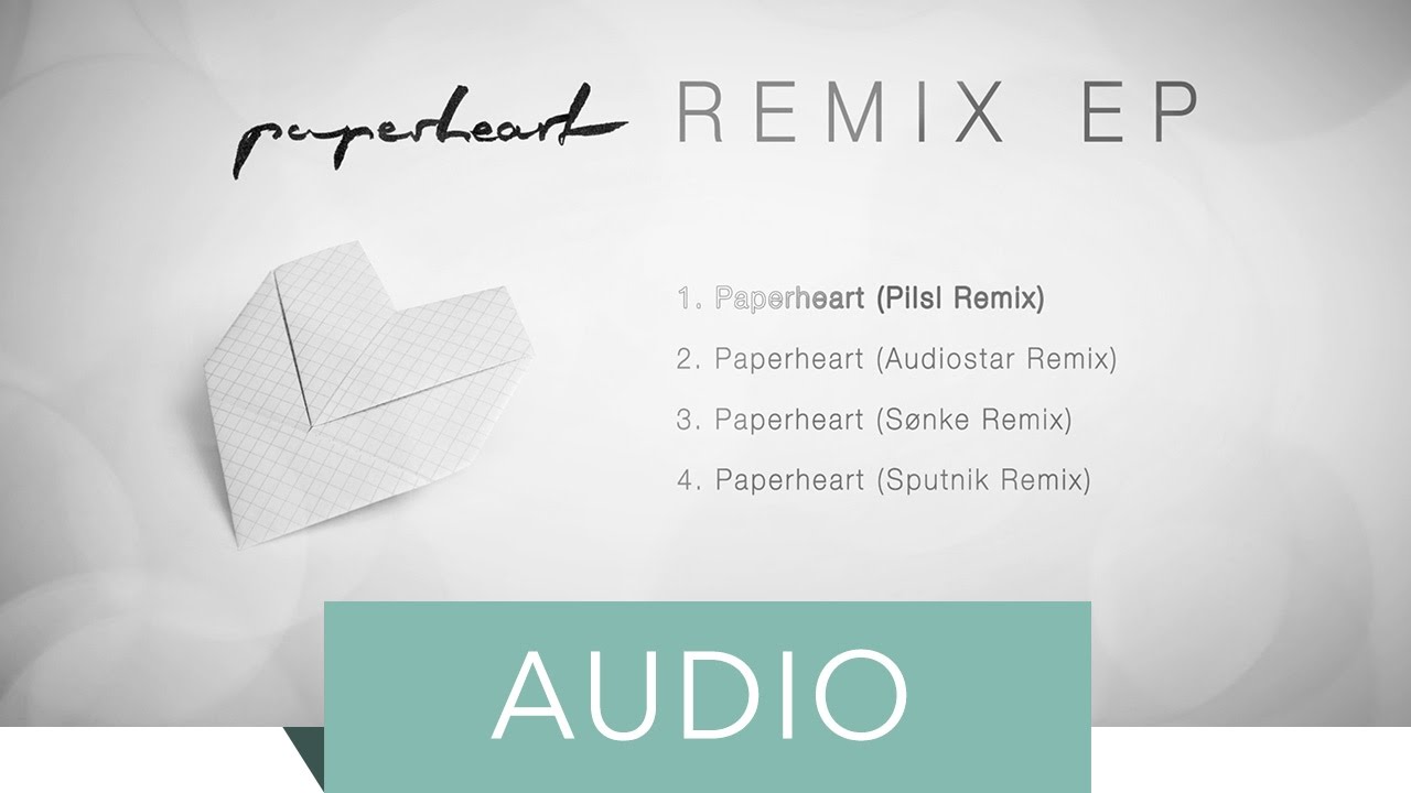 Valentina Mér - Paperheart (Pilsl Remix)