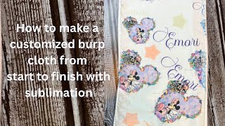 DIY Sublimation Burp Cloth | Hand Sewn Baby Craft Tutorial