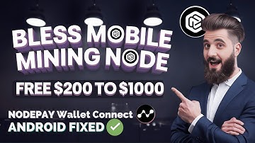 Bless Network $8M Funding ! || New Free Mobile Mining Node || Nodepay wallet connect  Android Fixed