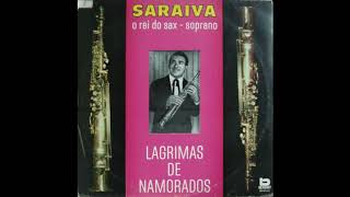 Saraiva - O Rei Do Sax Soprano 1988 (LP COMPLETO)