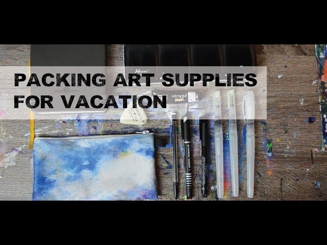 How to Pack Art Supplies for a Vacation — Art by Monica