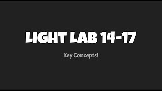 Light lab 14 17 key concepts