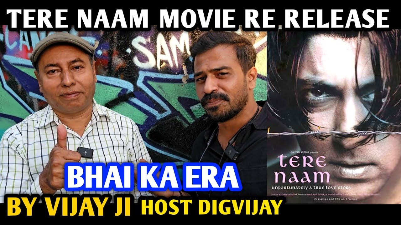 Tere Naam Movie Re Release After 23 Years | Reaction By Vijay Ji | Host Digvijay | Salman Khan