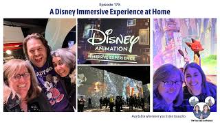 Podcast 179 - A Disney Immersive Experience at Home