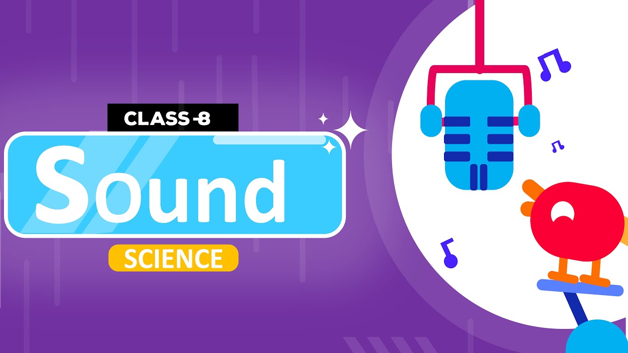 class 8th science chapter 13 | | Sound Full Chapter in one video 🔥 ...