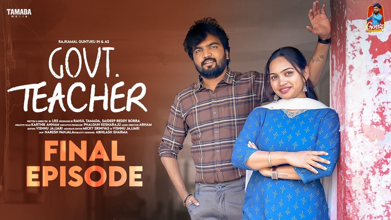Govt Teacher 🏫😄 | Final Episode | Gossip Gowtham 📚🔥 | Tamada Media