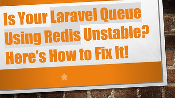 Is Your Laravel Queue Using Redis Unstable? Here’s How to Fix It!