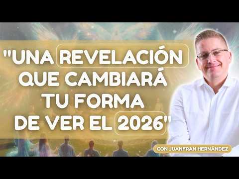 El plan que los Ángeles tienen para ti en 2026 con JuanFran Hernández