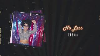 Dessa - No Less (Audio) 🎵 | Respect
