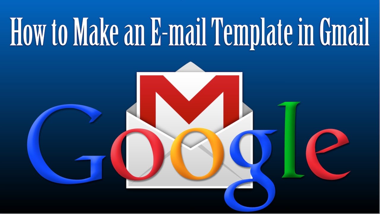 how-to-make-an-email-template-in-gmail-youtube