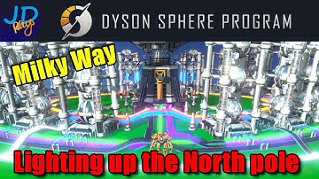 Lighting up the North Pole 🌌 EP25 🪐 Dyson Sphere Program Lets Play Walkthrough Guide Tutorial