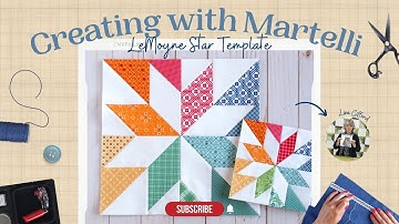 Creating With Martelli: LeMoyne Star Template Set