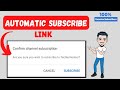How to create auto subscribe link for youtube 2022   auto subscribe link kaise banaye