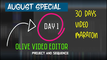 Day 01: Project and Sequence in Olive Video Editor 0.1 and 0.2