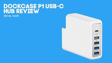 Review: DockCase P1 USB-C Hub