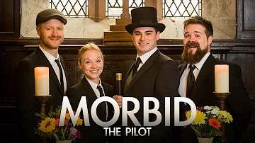 Morbid - The Pilot