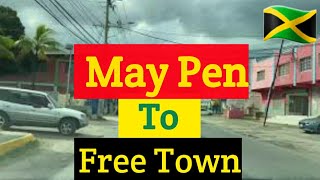 May Pen To Free Town Clarendon