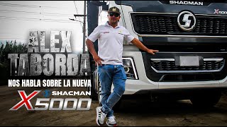 Alex Taborda nos cuenta sus experiencias con la Shacman X5000