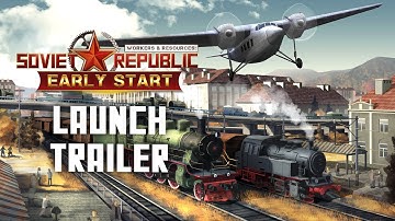 Workers & Resources: Soviet Republic - Early Start DLC Launch Trailer | City Builder Tycoon Game