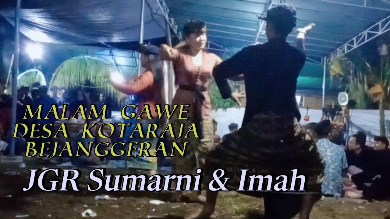 Acara Bejanggeran Di Desa Kotaraja!!! Jangger Sumarni & Imah