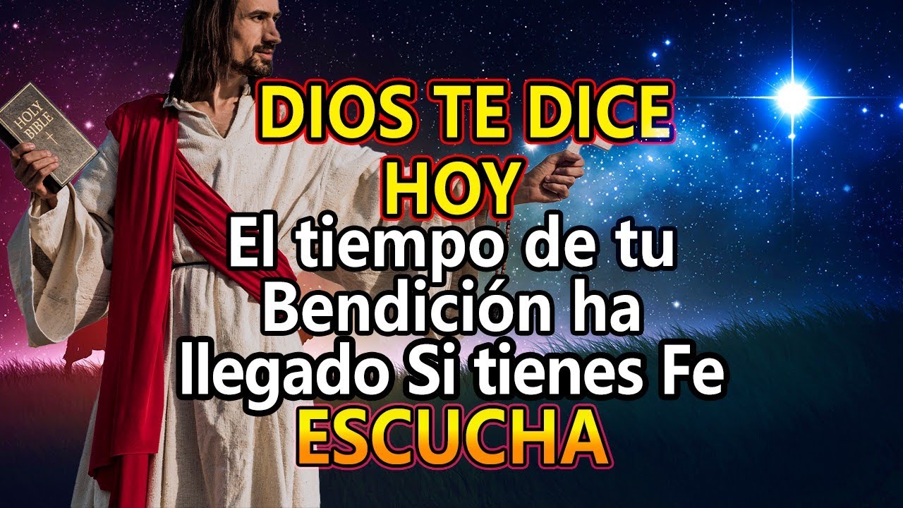 DIOS TE DICE HOY👉 El tiempo de tu bendición ha llegado, Si tienes Fe ...
