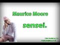 Maurice Moore - sensei. (Lyrics)