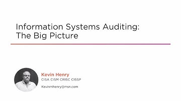 Course Preview: Information Systems Auditing: The Big Picture