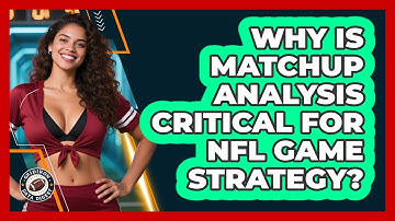 Why Is Matchup Analysis Critical For NFL Game Strategy? - Gridiron Data Digest