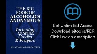 Download The Big Book of Alcoholics Anonymous ( Including 12 Steps, Guides & Prayers ) [P.D.F]
